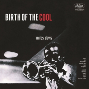 Miles Davis - Birth Of The Cool - Rvg Remaster ryhmässä Labels /  @ Bengans Skivbutik AB (591820)