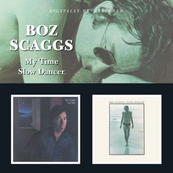 Scaggs Boz - My Time/Slow Dancer ryhmässä CD / Myydyimmät @ Bengans Skivbutik AB (592021)