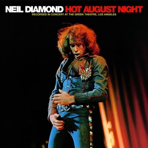 Diamond Neil - Hot August Night ryhmässä CD / Pop-Rock @ Bengans Skivbutik AB (592057)