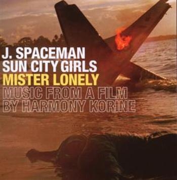J. Spaceman/Sun City Girls - Mister Lonely - Music From A Film B ryhmässä CD / Rock @ Bengans Skivbutik AB (592224)