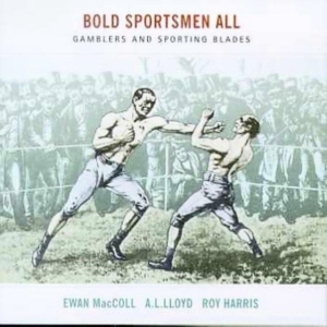 Mcloyd Evan A.L. Lloyd Roy Harris - Bold Sportsmen All ryhmässä CD / Pop-Rock @ Bengans Skivbutik AB (592958)