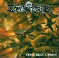Serpent Obscene - Chaos Reign Supreme ryhmässä CD @ Bengans Skivbutik AB (593182)