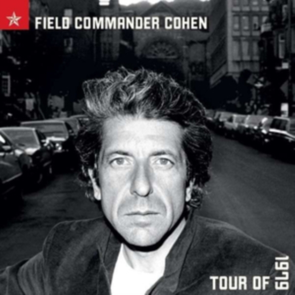 Cohen Leonard - Field Commander Cohen: Tour Of 1979 ryhmässä CD / Myydyimmät @ Bengans Skivbutik AB (593204)