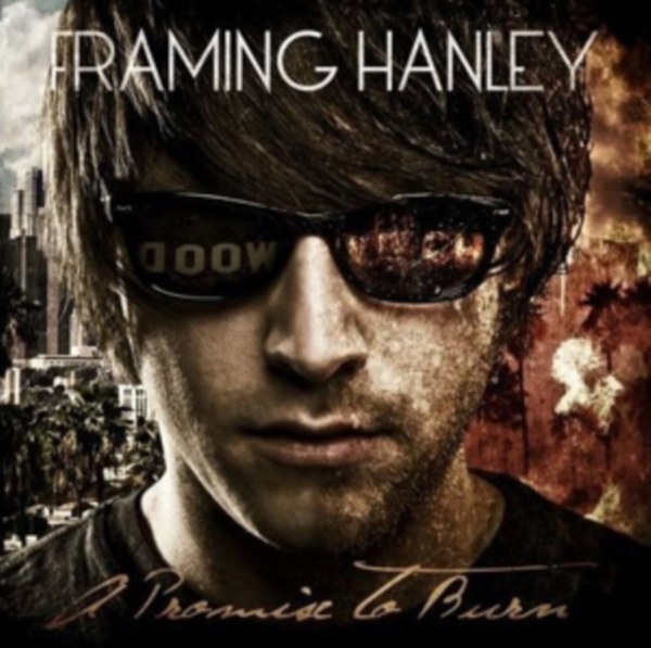 Framing Hanley - A Promise To Burn ryhmässä CD / Pop @ Bengans Skivbutik AB (593557)