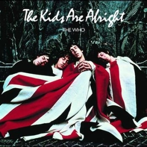 The Who - Kids Are Alright (Soundtrack) ryhmässä Labels /  @ Bengans Skivbutik AB (594314)