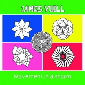 Yuill James - Movement In A Storm ryhmässä CD @ Bengans Skivbutik AB (594507)