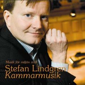 Lindgren Stefan - Stefan Lindgren Kammarmusik ryhmässä Externt_Lager / Naxoslager @ Bengans Skivbutik AB (594517)