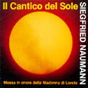 Naumann Siegfried - Il Cantico Del Sole ryhmässä Externt_Lager / Naxoslager @ Bengans Skivbutik AB (595041)