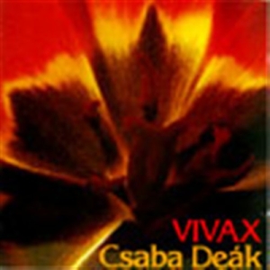 Deak Csaba - Vivax ryhmässä Externt_Lager / Naxoslager @ Bengans Skivbutik AB (595053)