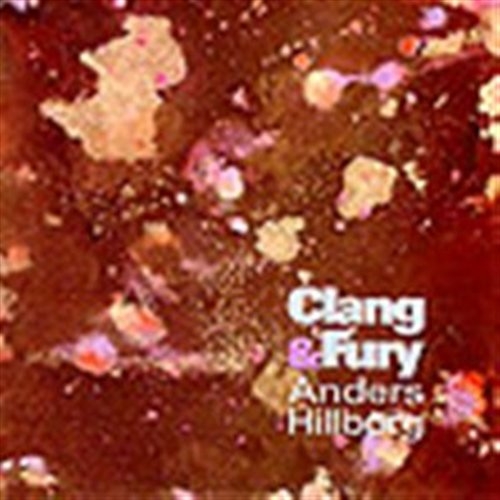 Hillborg Anders - Clang & Fury ryhmässä -Start JazzKlass Summer @ Bengans Skivbutik AB (595062)