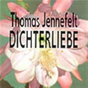 Jennefelt Thomas - Dichterliebe ryhmässä Externt_Lager / Naxoslager @ Bengans Skivbutik AB (595065)