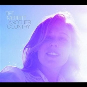 Merritt Tift - Another Country ryhmässä CD / Pop @ Bengans Skivbutik AB (595227)