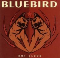 Bluebird - Hot Blood ryhmässä CD @ Bengans Skivbutik AB (595985)