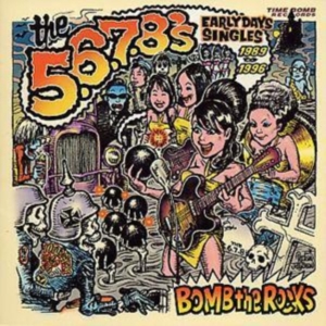 5 6 7 8'S The - Bomb The Rocks: Singles ryhmässä CD / Pop-Rock @ Bengans Skivbutik AB (595991)