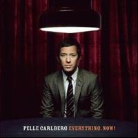 Carlberg Pelle - Everything Now ryhmässä CD @ Bengans Skivbutik AB (596027)