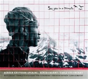 Berger Knutsson Spering With Friend - See You In A Minute/Memories Of Don ryhmässä CD @ Bengans Skivbutik AB (596364)