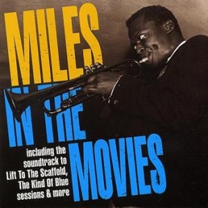 Davis Miles - Miles In The Movies ryhmässä Minishops / Miles Davis @ Bengans Skivbutik AB (596466)