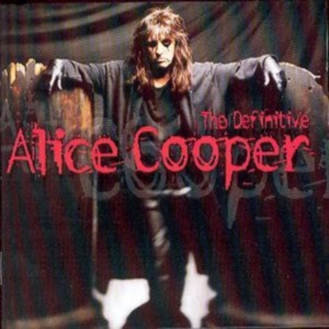 Alice Cooper - The Definitive Alice Cooper ryhmässä CD @ Bengans Skivbutik AB (596574)