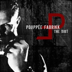 Pouppee Fabrikk - Dirt ryhmässä CD @ Bengans Skivbutik AB (596665)