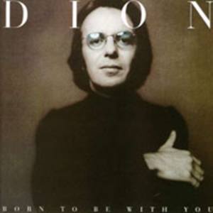Dion - Born To Be With You/Streetheart ryhmässä CD / Pop-Rock @ Bengans Skivbutik AB (597313)