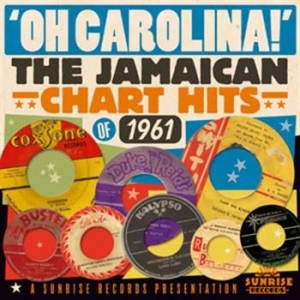 Various Artists - Oh! Carolina - Jamaican Hits 1961 ryhmässä CD @ Bengans Skivbutik AB (597315)