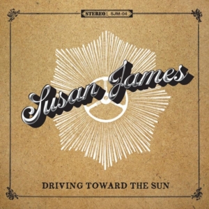 Susan James - Driving Toward The Sun ryhmässä CD @ Bengans Skivbutik AB (597382)