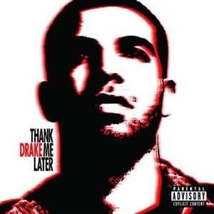 Drake - Thank Me Later ryhmässä CD @ Bengans Skivbutik AB (597679)