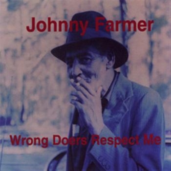 Farmer Johnny - Wrong Doers Respect Me ryhmässä CD / Myydyimmät @ Bengans Skivbutik AB (597702)