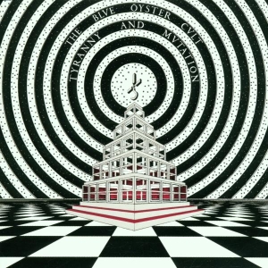 Blue Oyster Cult - Tyranny And Mutation ryhmässä CD @ Bengans Skivbutik AB (597858)