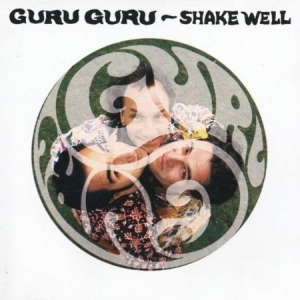 Guru Guru - Shake Well ryhmässä CD / Pop-Rock @ Bengans Skivbutik AB (598764)