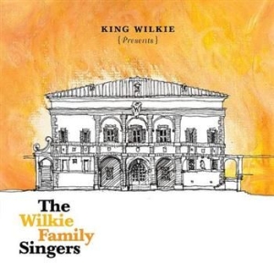 King Wilkie - Wilkie Family Singers ryhmässä CD / Pop-Rock @ Bengans Skivbutik AB (599603)