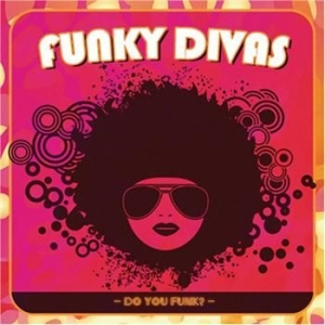 Various Artists - Funky Divas - Do You Funk? ryhmässä CD @ Bengans Skivbutik AB (599742)
