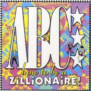 Abc - How To Be A Zillionaire ryhmässä CD / Pop-Rock @ Bengans Skivbutik AB (599935)