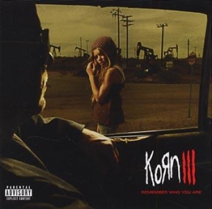 Korn - Korn Iii: Remember Who You Are ryhmässä CD / Pop-Rock @ Bengans Skivbutik AB (600128)