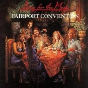 Fairport Convention - Rising For The Moon ryhmässä CD @ Bengans Skivbutik AB (600949)