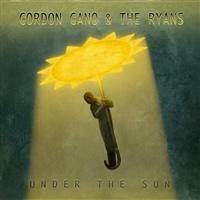 Gano Gordon & The Ryans - Under The Sun ryhmässä CD @ Bengans Skivbutik AB (601221)