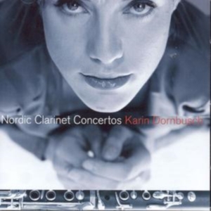Dornbusch Karin - Nordic Clarinet Concertos ryhmässä Externt_Lager / Naxoslager @ Bengans Skivbutik AB (601444)