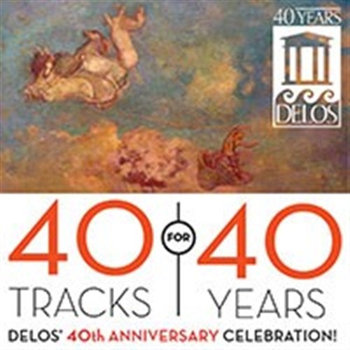 Various Composers - Delos 40Th Anniversary ryhmässä Externt_Lager / Naxoslager @ Bengans Skivbutik AB (601570)