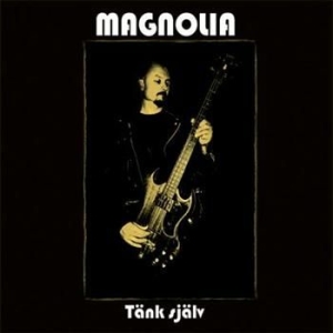 Magnolia - Tänk Själv ryhmässä CD @ Bengans Skivbutik AB (602530)