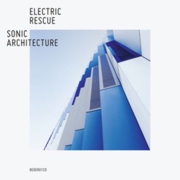 Electric Rescue - Sonic Architecture ryhmässä CD / Dans/Techno @ Bengans Skivbutik AB (602816)