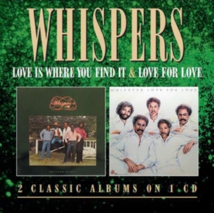 Whispers - Love Is Where You Find It/Love For ryhmässä CD / RnB-Soul @ Bengans Skivbutik AB (602931)