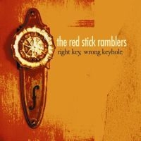 Red Stick Ramblers - Right Key Wrong Keyhole ryhmässä CD / Country,Pop-Rock @ Bengans Skivbutik AB (602995)