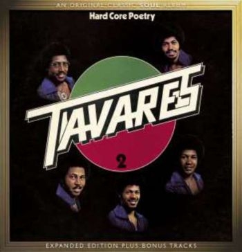 Tavares - Hard Core Poetry - Expanded Edition ryhmässä CD / Myydyimmät @ Bengans Skivbutik AB (603796)