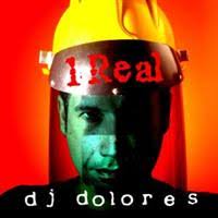 Dj Dolores - 1 Real ryhmässä CD @ Bengans Skivbutik AB (604190)