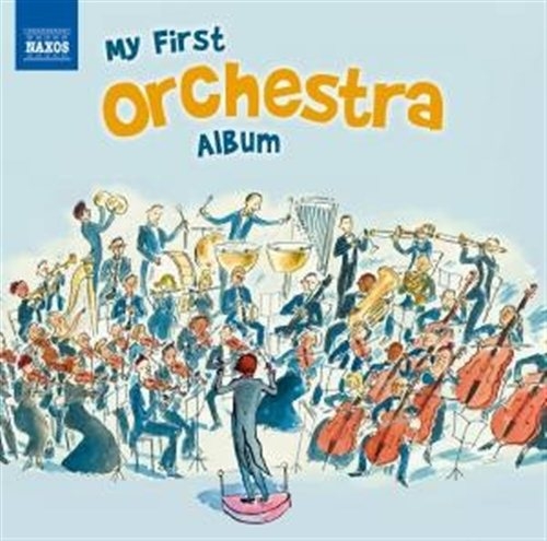 Various Composers - My First Orchestra Album ryhmässä CD @ Bengans Skivbutik AB (604401)