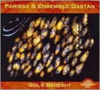 Parissa And Ensemble Dastan - Gol-E Behesht ryhmässä CD / Worldmusic/ Folkmusik @ Bengans Skivbutik AB (604532)