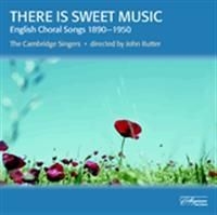 Rutter John/Cambridge Singers - There Is Sweet Music ryhmässä CD @ Bengans Skivbutik AB (605319)