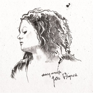 Alvgard Julia - Strong Enough ryhmässä CD @ Bengans Skivbutik AB (605759)