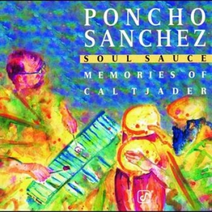 Sanchez Poncho - Soul Sauce ryhmässä CD / Jazz @ Bengans Skivbutik AB (606248)