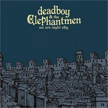 Deadboy And The Elephantmen - We Are Night Sky ryhmässä CD / Myydyimmät @ Bengans Skivbutik AB (607057)